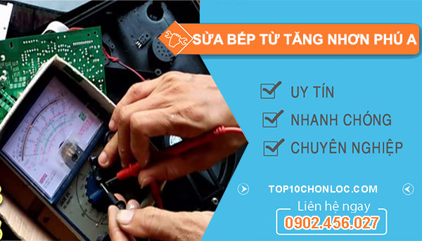 Thợ Sửa Bếp Từ Tăng Nhơn Phú A