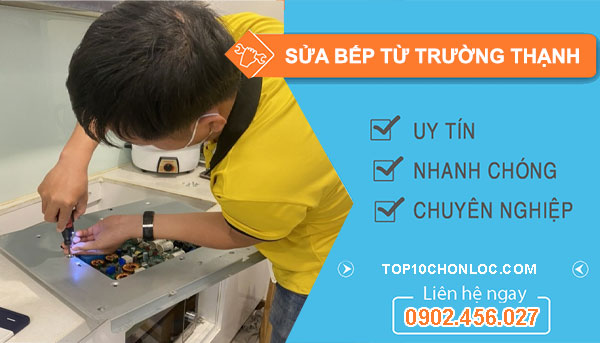 thợ sửa bếp từ Trường Thạnh