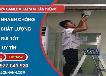 thợ sửa camera tại nhà tân kiểng