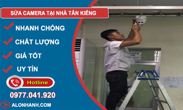 thợ sửa camera tại nhà tân kiểng