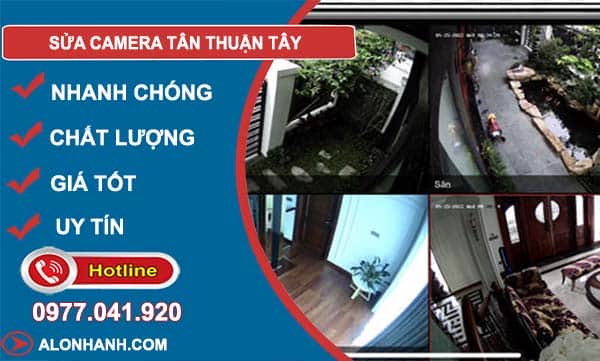 thợ Sửa Camera Tân Thuận Tây