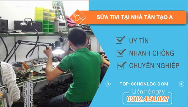 thợ sửa tivi tại nhà tân tạo a