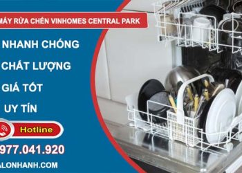 dịch vụ sửa máy rửa chén Vinhomes Central Park