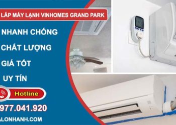 dịch vụ tháo lắp máy lạnh Vinhomes Grand Park