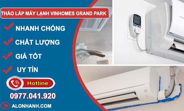 dịch vụ tháo lắp máy lạnh Vinhomes Grand Park