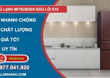 khắc phục tủ lạnh mitsubishi báo lỗi e33