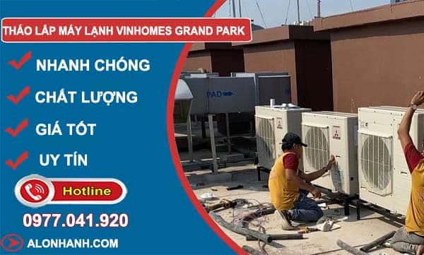 thợ tháo lắp máy lạnh Vinhomes Grand Park