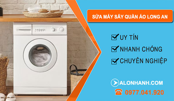 Sửa Máy Sấy Quần Áo Long An