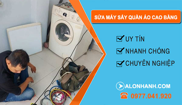 Sửa Máy Sấy Quần Áo Tại Cao Bằng
