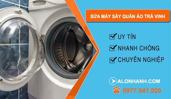 Sửa Máy Sấy Quần Áo Tại Trà Vinh
