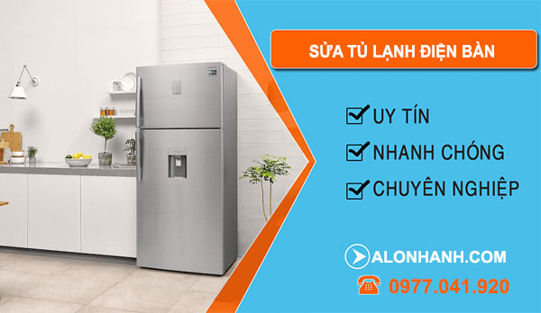 Sửa Tủ Lạnh Điện Bàn