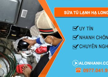 Sửa Tủ Lạnh Hạ Long