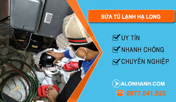 Sửa Tủ Lạnh Hạ Long