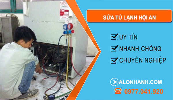 Sửa Tủ Lạnh Hội An