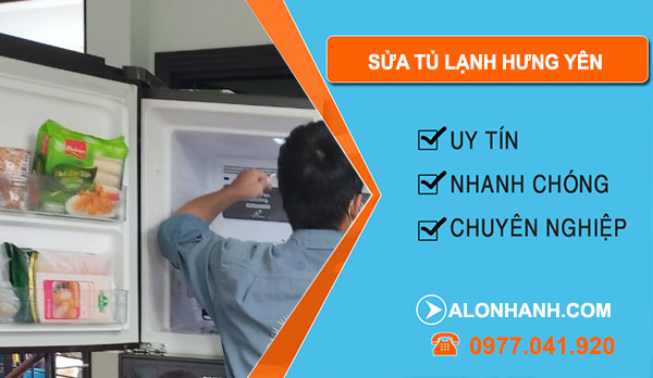 Sửa Tủ Lạnh Hưng Yên