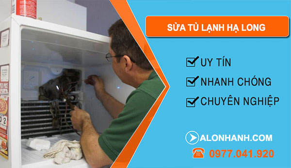 Sửa Tủ Lạnh Tại Hạ Long