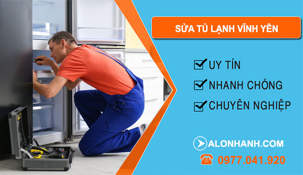 Sửa Tủ Lạnh Tại Vĩnh Yên