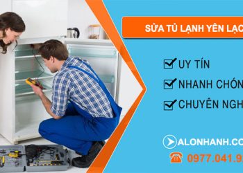 Sửa Tủ Lạnh Tại Yên Lạc