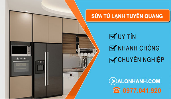 Sửa Tủ Lạnh Tuyên Quang