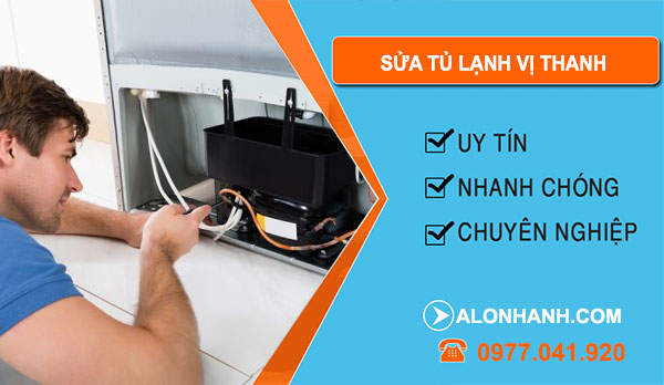Sửa Tủ Lạnh Vị Thanh