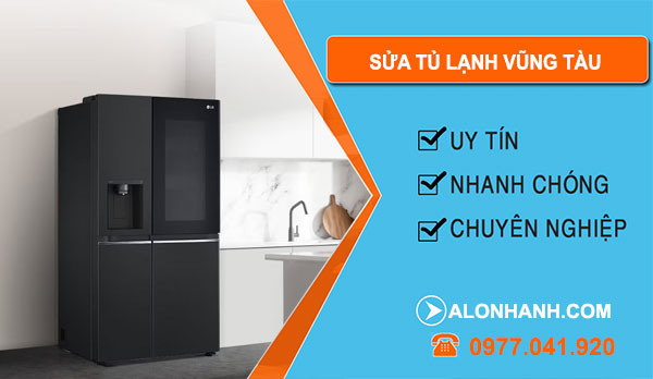 Sửa Tủ Lạnh Vũng Tàu