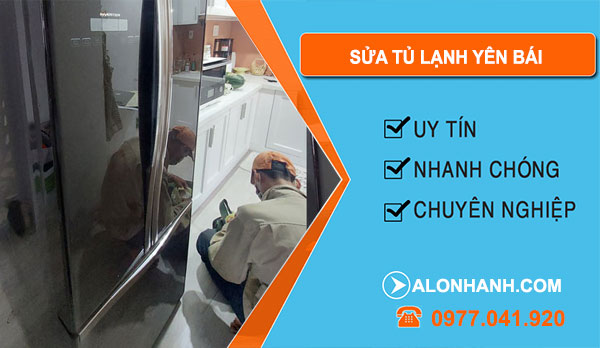 Sửa Tủ Lạnh Yên Bái