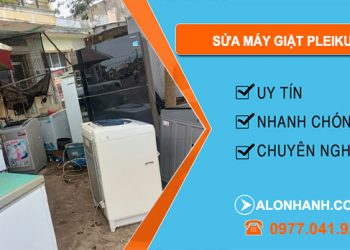 Thợ Sửa máy giặt Pleiku