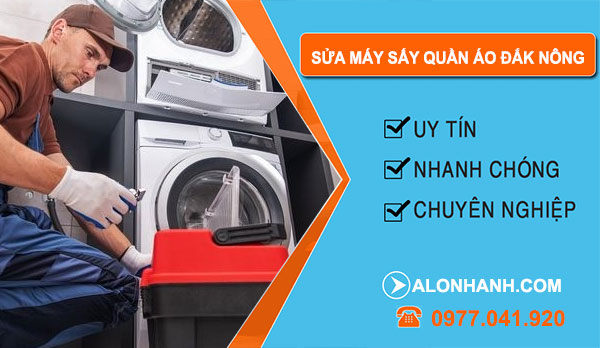 thợ Sửa Máy Sấy Quần Áo Đắk Nông