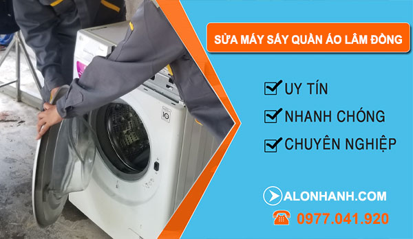 Thợ Sửa Máy Sấy Quần Áo Lâm Đồng