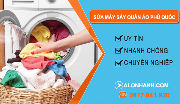 Thợ Sửa Máy Sấy Quần Áo Phú Quốc