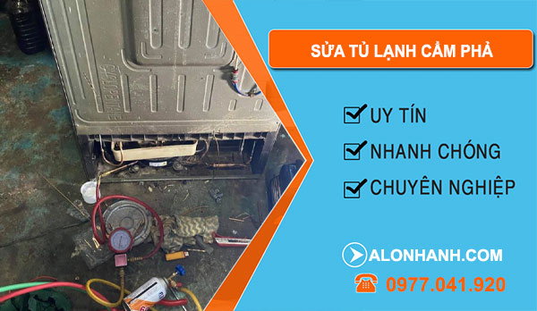 Thợ Sửa Tủ Lạnh Cẩm Phả