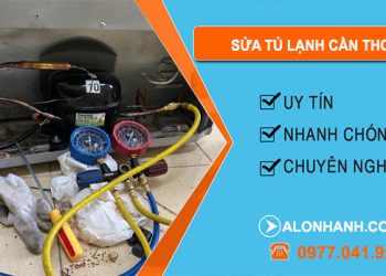 Thợ Sửa Tủ Lạnh Cần Thơ