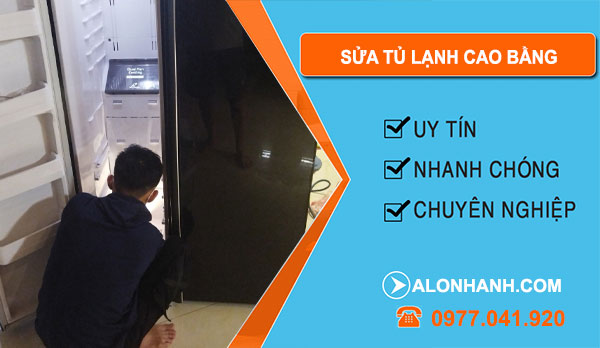 thợ Sửa Tủ Lạnh Cao Bằng