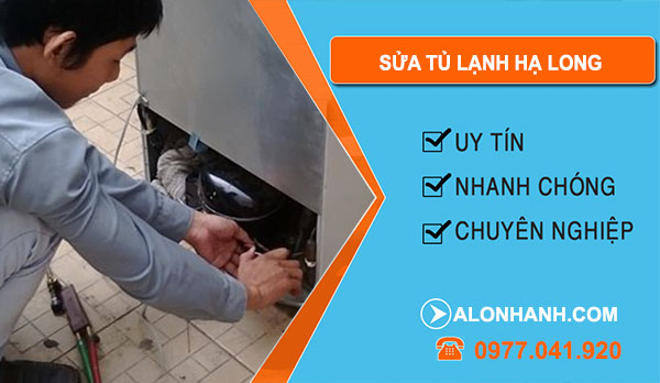 Thợ Sửa Tủ Lạnh Hạ Long