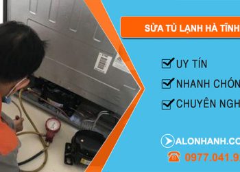Thợ Sửa Tủ Lạnh Hà Tĩnh