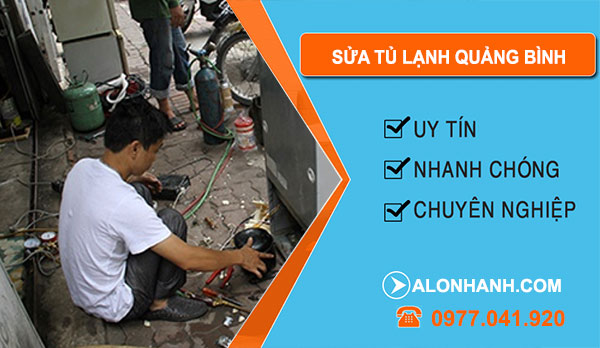 Thợ Sửa Tủ Lạnh Quảng Bình