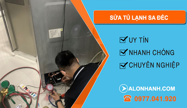 Thợ Sửa Tủ Lạnh Sa Đéc
