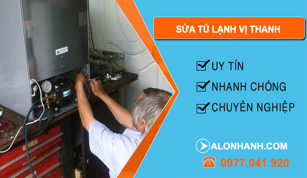 Thợ Sửa Tủ Lạnh Vị Thanh