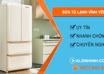 Thợ Sửa Tủ Lạnh Vĩnh Yên