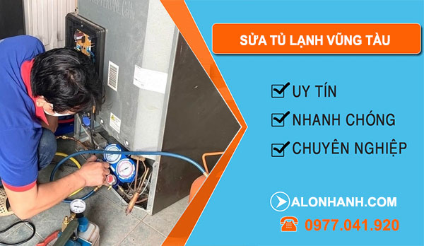 Thợ Sửa Tủ Lạnh Vũng Tàu