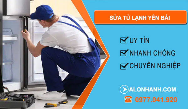 Thợ Sửa Tủ Lạnh Yên Bái