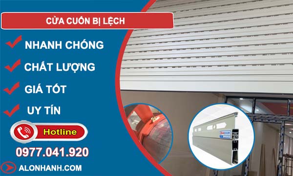 cửa cuốn bị lệch