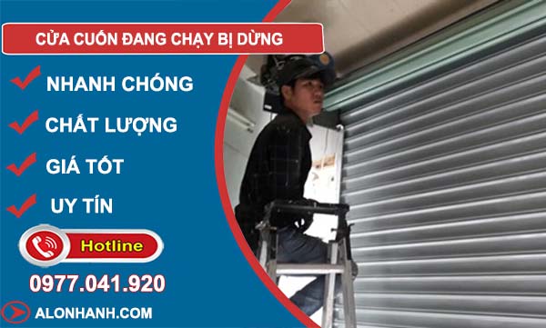 cửa cuốn đang chạy bị dừng