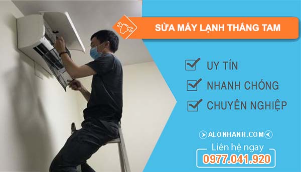 dịch vụ sửa máy lạnh thắng tam