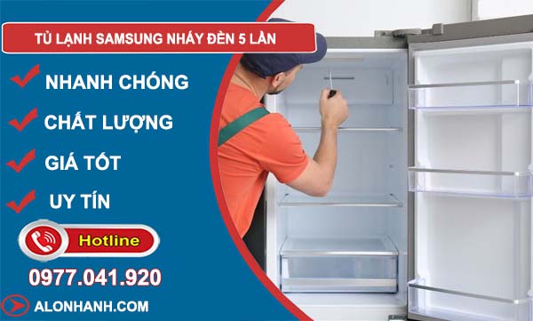 khắc phục tủ lạnh samsung báo lỗi nháy đèn 5 lần