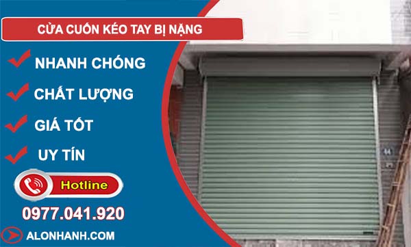 nguyên nhân cửa cuốn kéo tay bị nặng