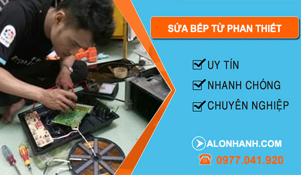 Sửa Bếp Từ Phan Thiết