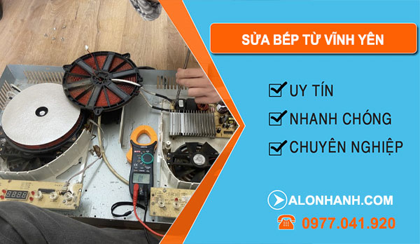 Sửa Bếp Từ Tại Vĩnh Yên