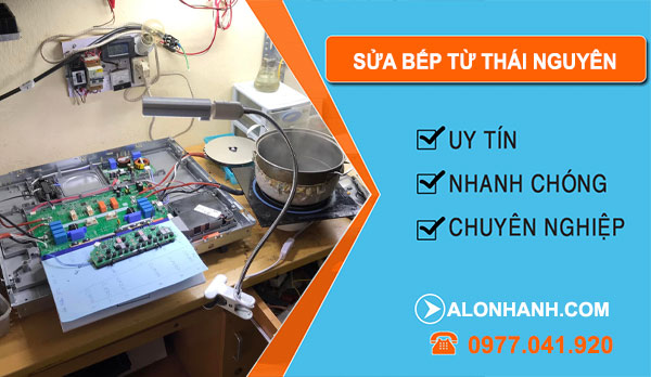 Sửa Bếp Từ Thái Nguyên