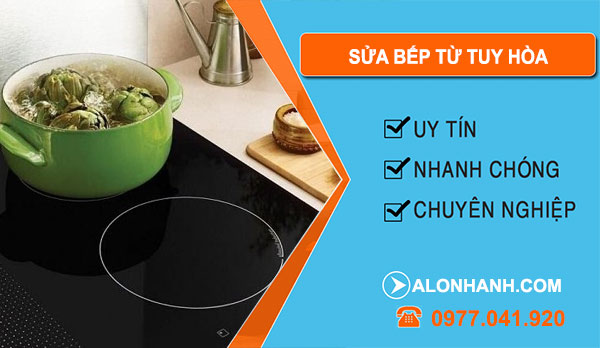 Sửa Bếp Từ Tuy Hòa